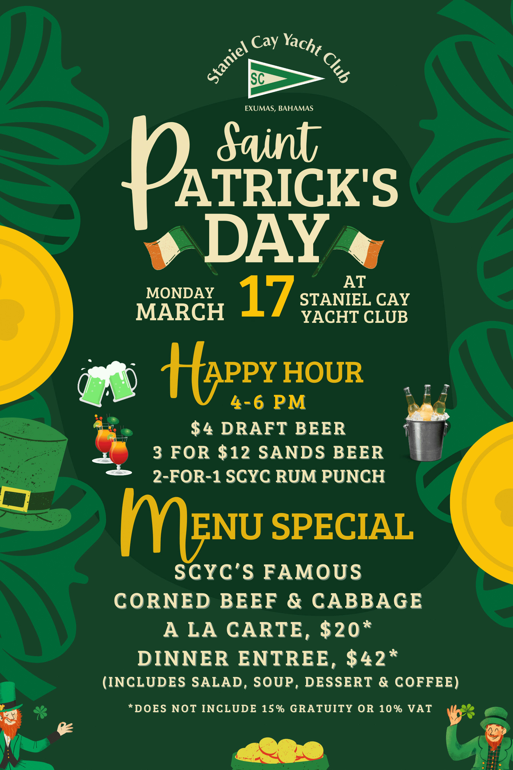Staniel Cay Yacht Club Join us at Staniel Cay Yacht Club for a Bahamian St. Patrick's Day celebration. Enjoy an unforgettable experience with happy hour, drink specials, and delicious menu offerings on March 17. Festive green graphics set the perfect scene!. Vacation Rentals and Resort on Staniel Cay Exuma