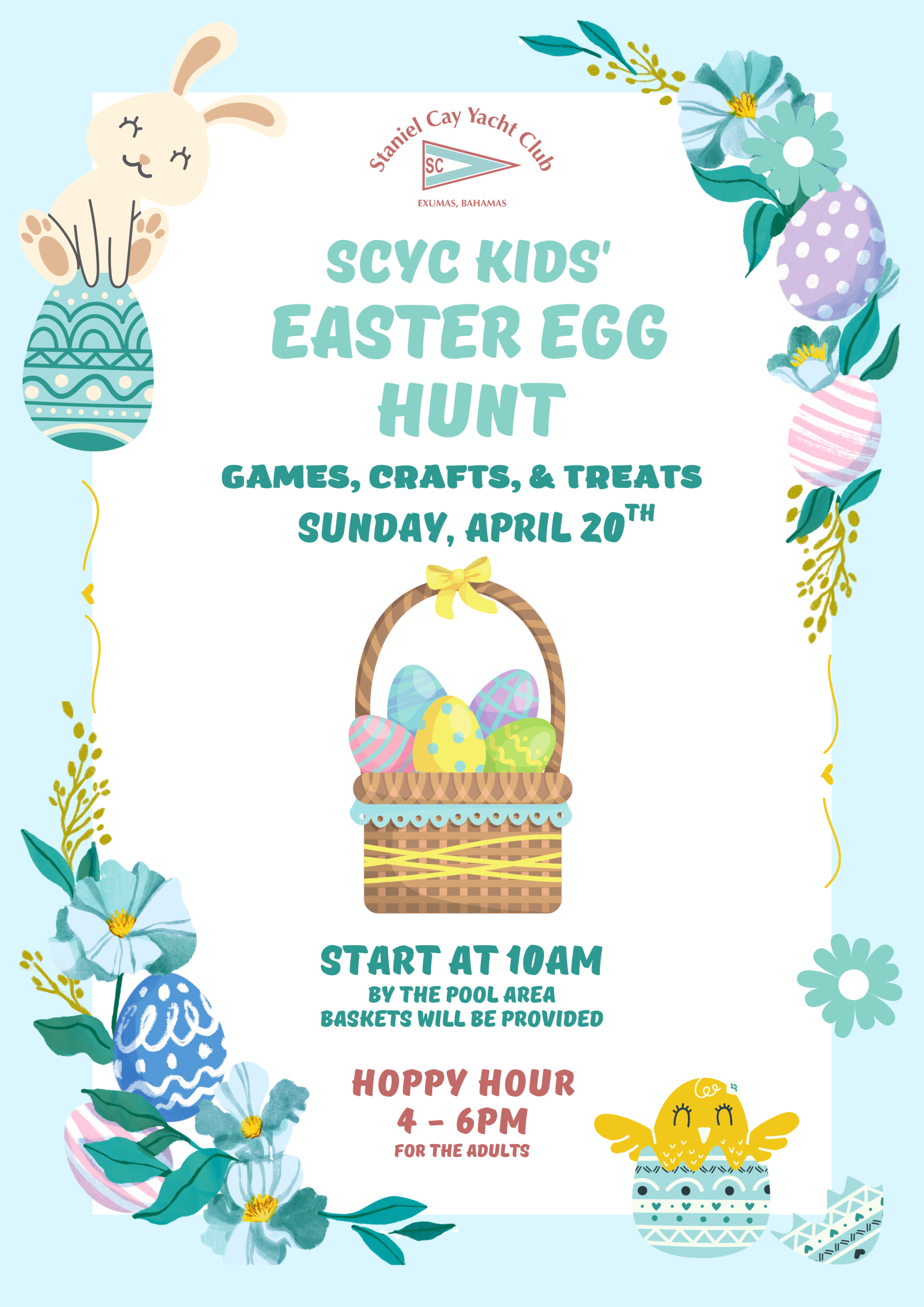 Staniel Cay Yacht Club Join us for a festive Easter egg hunt poster at Staniel Cay Yacht Club featuring a basket of eggs, a rabbit, and floral decorations. Enjoy games, crafts, and treats on Sunday, April 20th, starting at 10 AM. Perfect for a fun-filled spring getaway!. Vacation Rentals and Resort on Staniel Cay Exuma