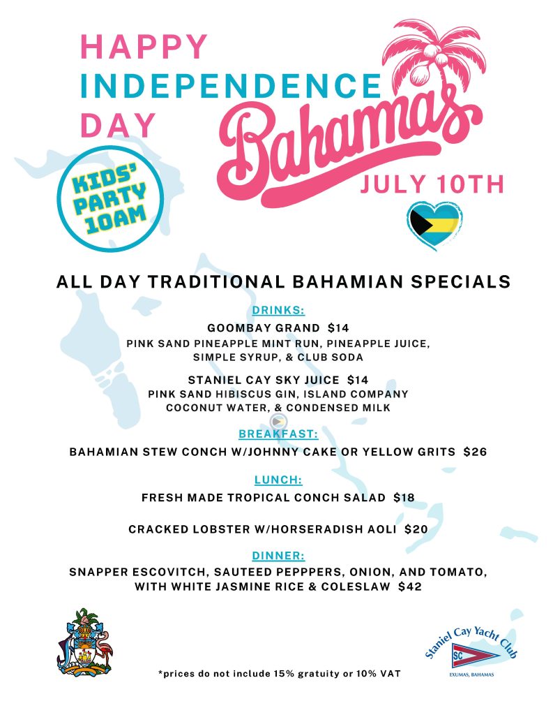 Staniel Cay Yacht Club Colorful flyer advertising a Bahamas Independence Day celebration with kids’ party, traditional Bahamian food specials, drinks, and prices listed for July 10th. Vacation Rentals and Resort on Staniel Cay Exuma